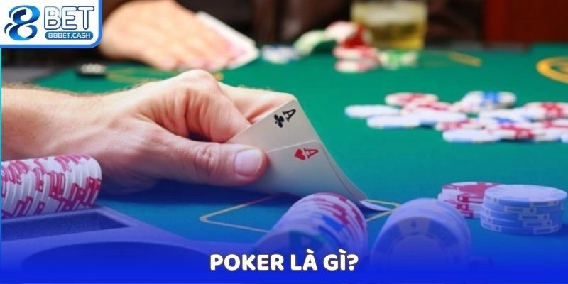 Khái niệm bài Poker
